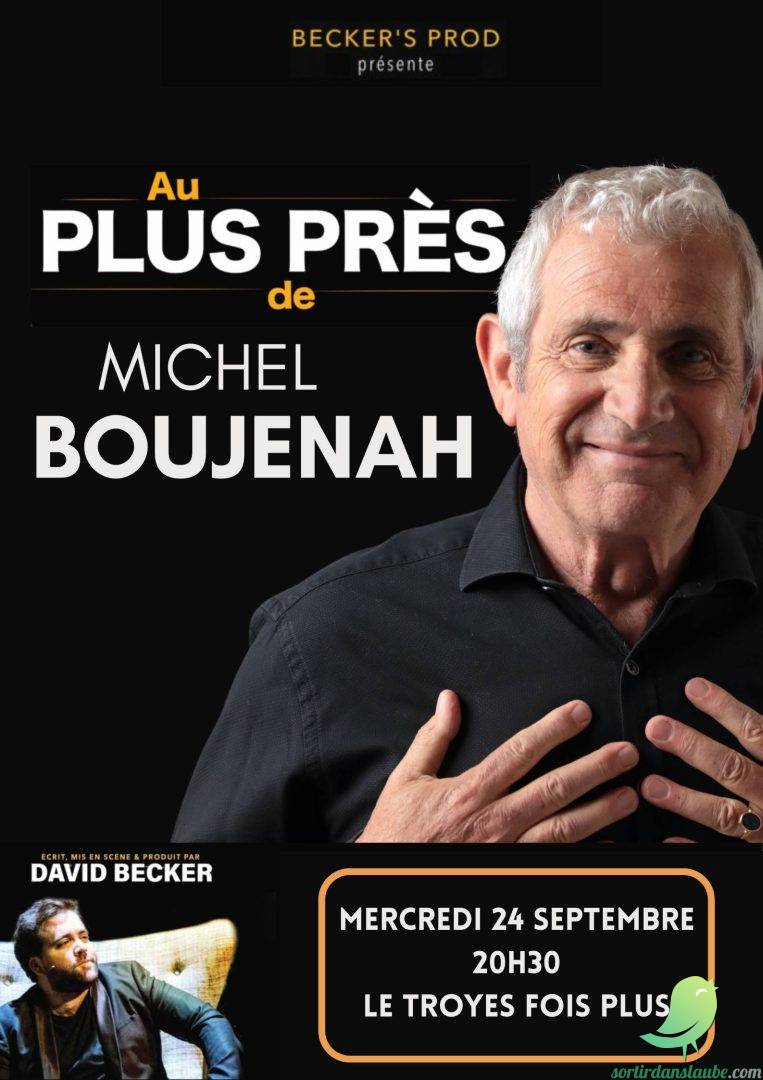 Michel Boujenah « Au plus près de » - 0