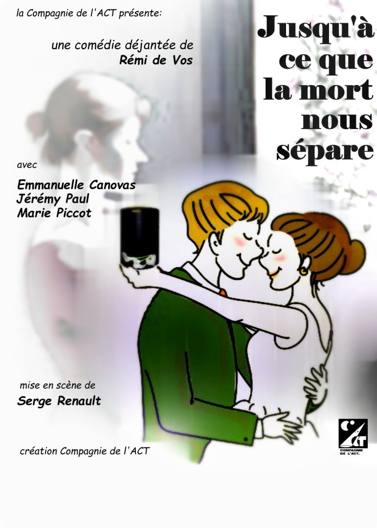 Théâtre Jusqu&rsquo;a ce que la mort nous sépare - 0