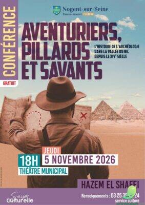 Conférence: Aventuriers, pillards et savants, l’histoire de l’archéologie dans la Vallée du Nil depuis le XIVe siècle - 0