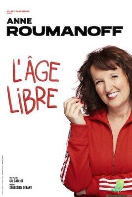 COMPLET! Anne Roumanoff: L’âge Libre - 0