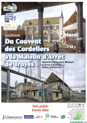 Conférence « Du Couvent des Cordeliers à la Maison d’Arrêt de Troyes » - 0